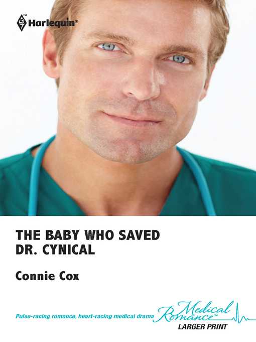 Title details for The Baby Who Saved Dr. Cynical by Connie Cox - Available